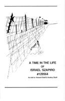 A Time in the Life of Israel Szapiro #129564